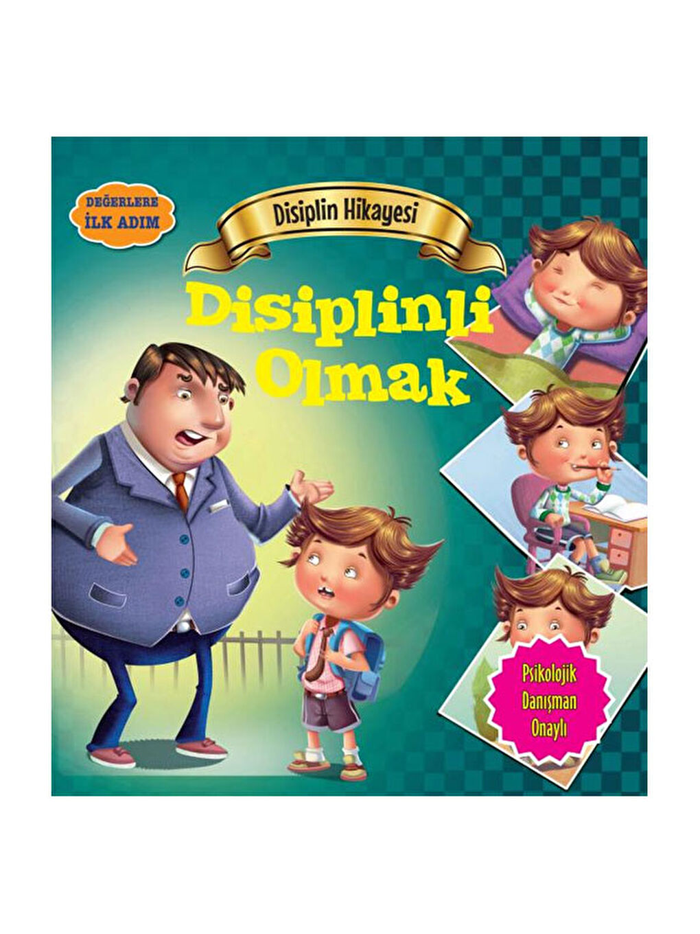 Değerlere İlk Adım Disiplin Hikayesi Disiplinli Olmak