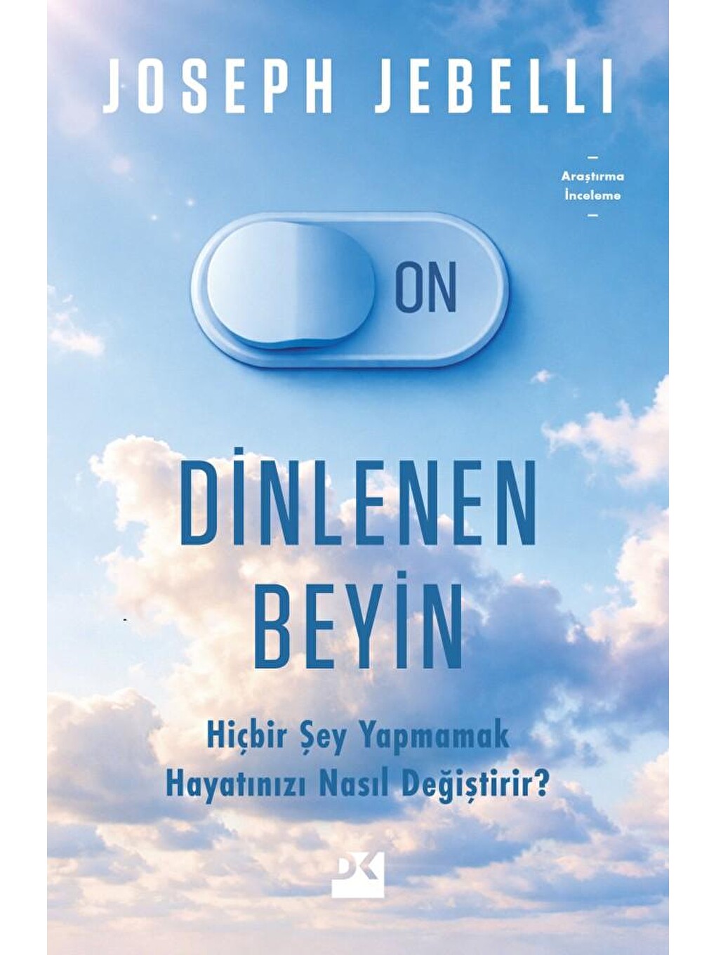 Dinlenen Beyin - Joseph Jebellı