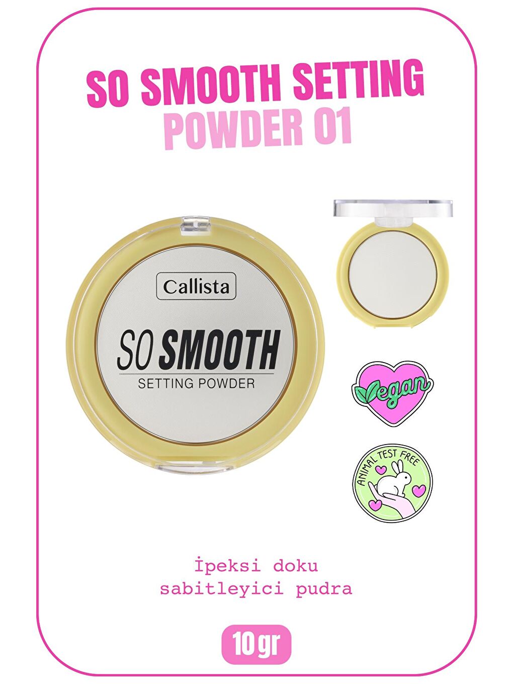 Callista Açık Bej So Smooth Setting Powder Makyaj Sabitleyici Transparan Pudra 01 Bake Me Up