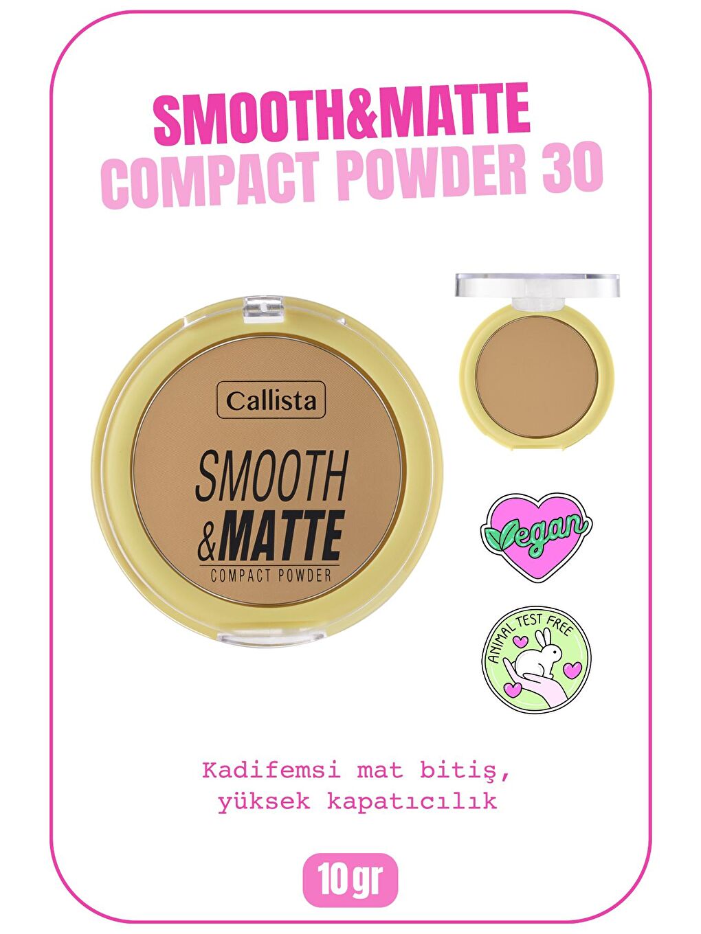 Callista Koyu Bej Smooth Matte Compact Powder Mat Görünümlü Pudra 30 Dark Honey