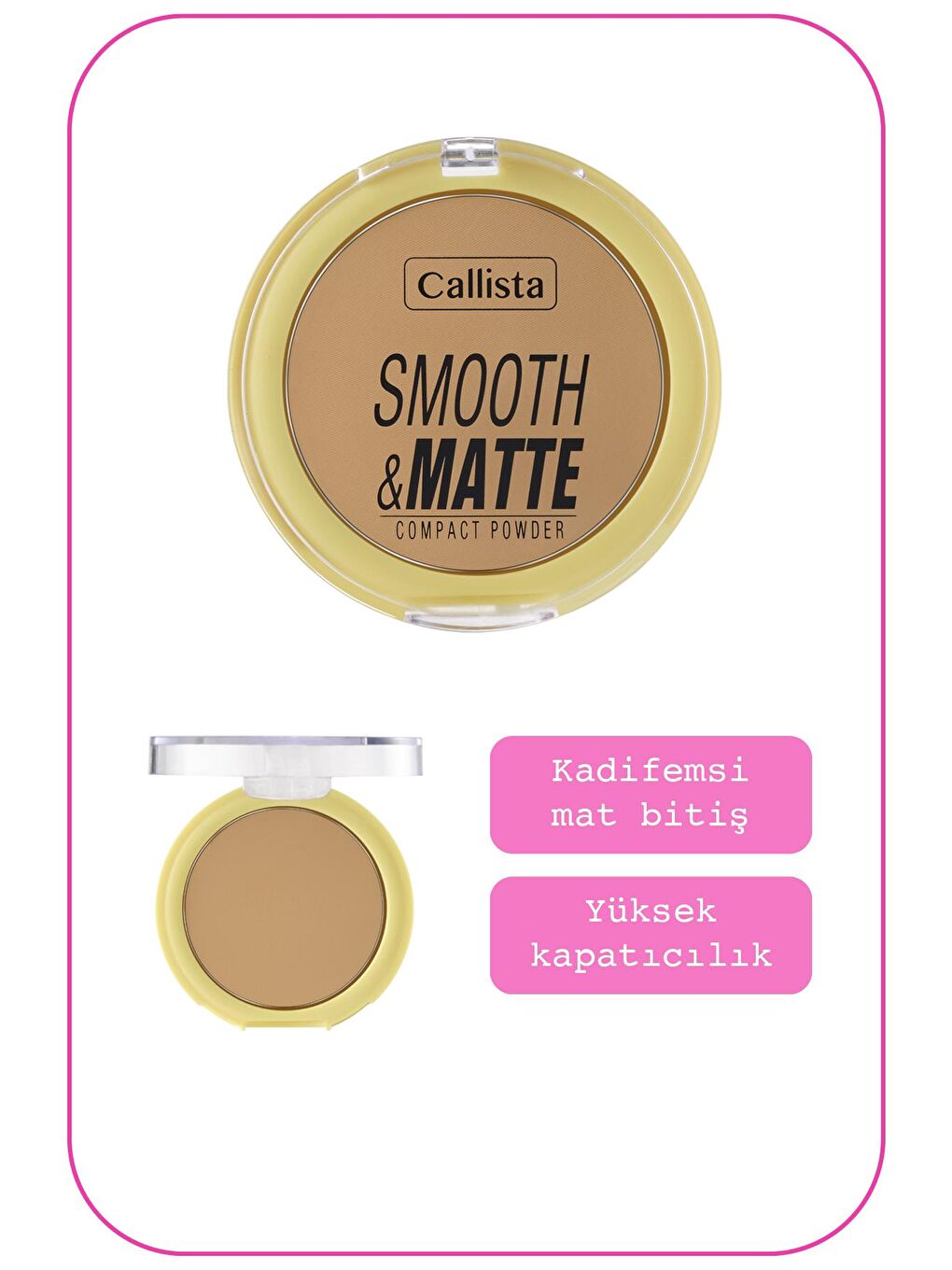 Callista Koyu Bej Smooth Matte Compact Powder Mat Görünümlü Pudra 30 Dark Honey - 1