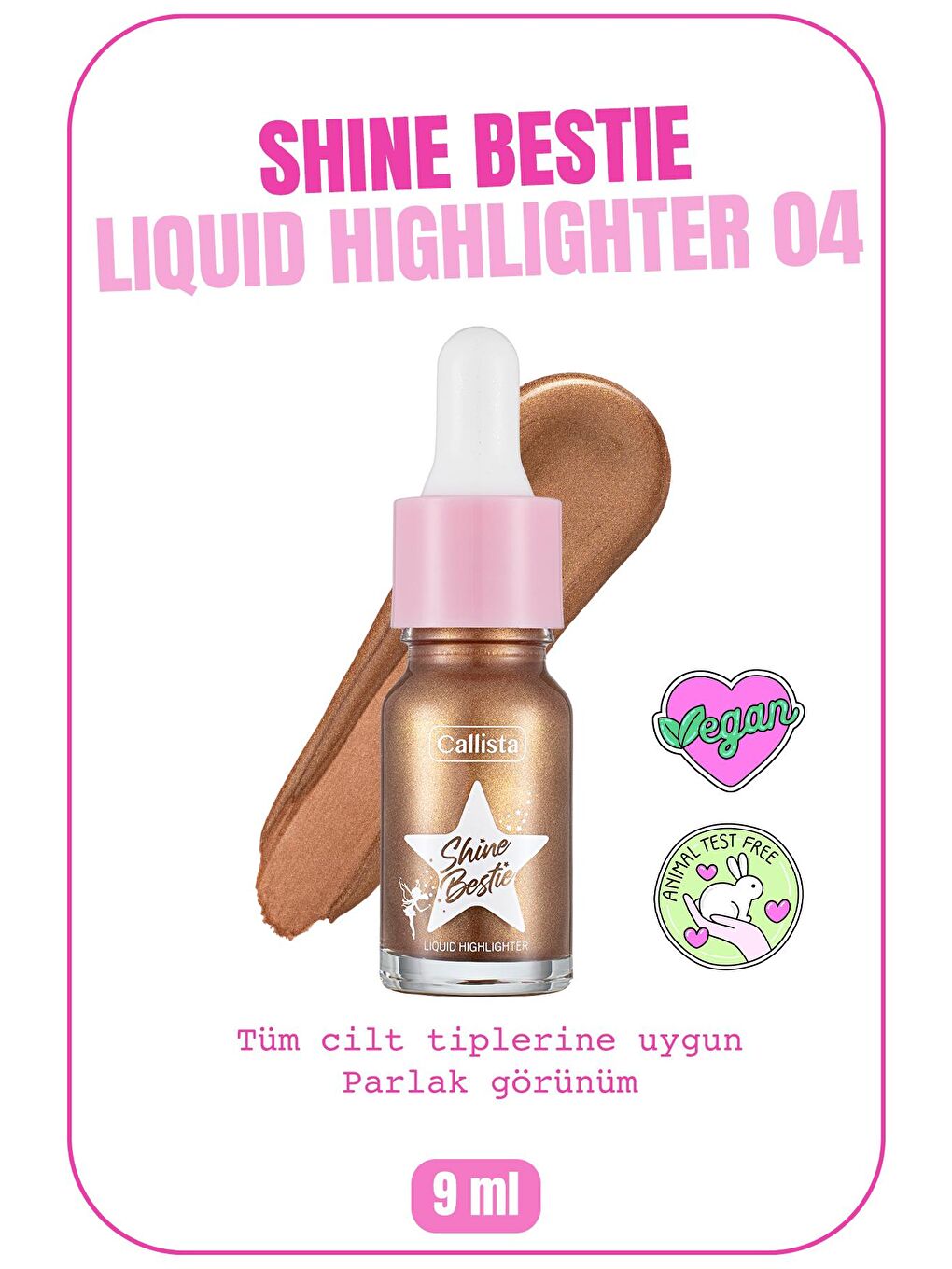 Callista Bronz Shine Bestie Highlighter Likit Aydınlatıcı 04 Sunset Pixie