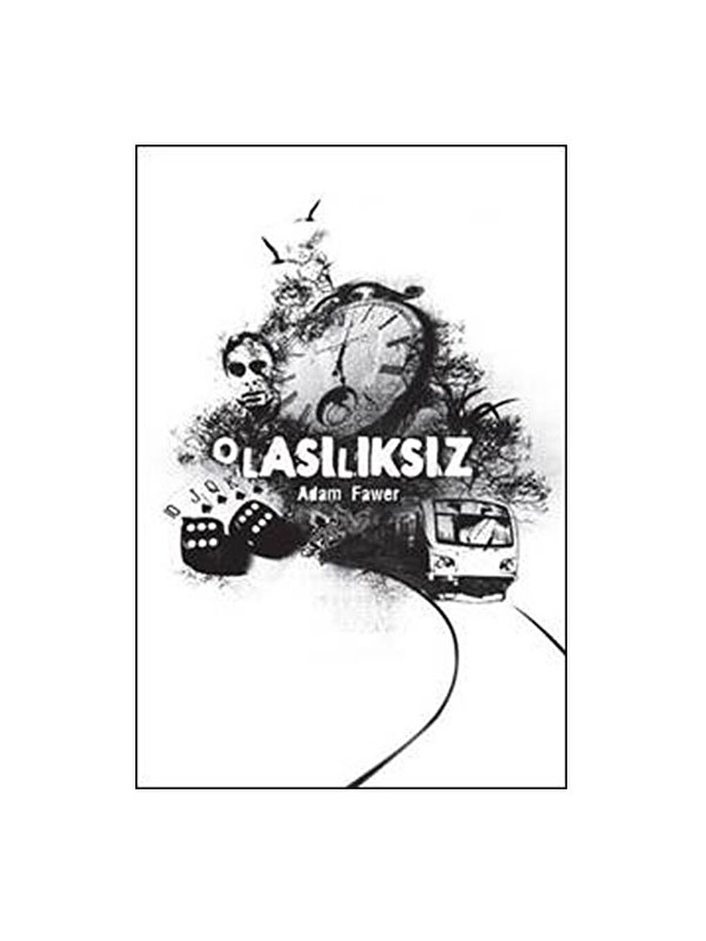 April Yayıncılık Olasılıksız Adam Fawer April Yayınları