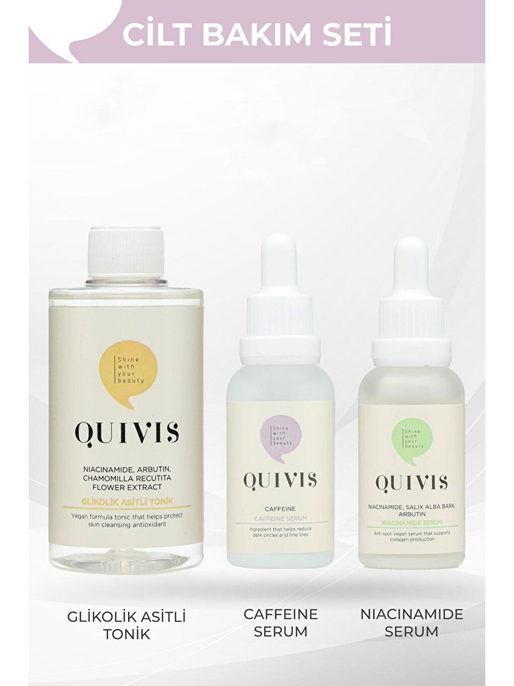 quivis Renksiz 3’lü Cilt Bakım Seti- Glikolik Asit Tonik 200ml, Aydınlatıcı Kafein Serum 30ml ve Niacinamide Serum