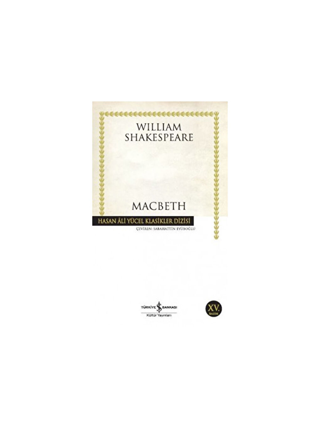 Macbeth Hasan Ali Yücel Klasikler William Shakespeare İş Bankası Kültür Yayınları