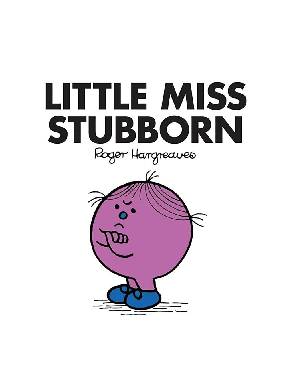 Little Miss Stubborn