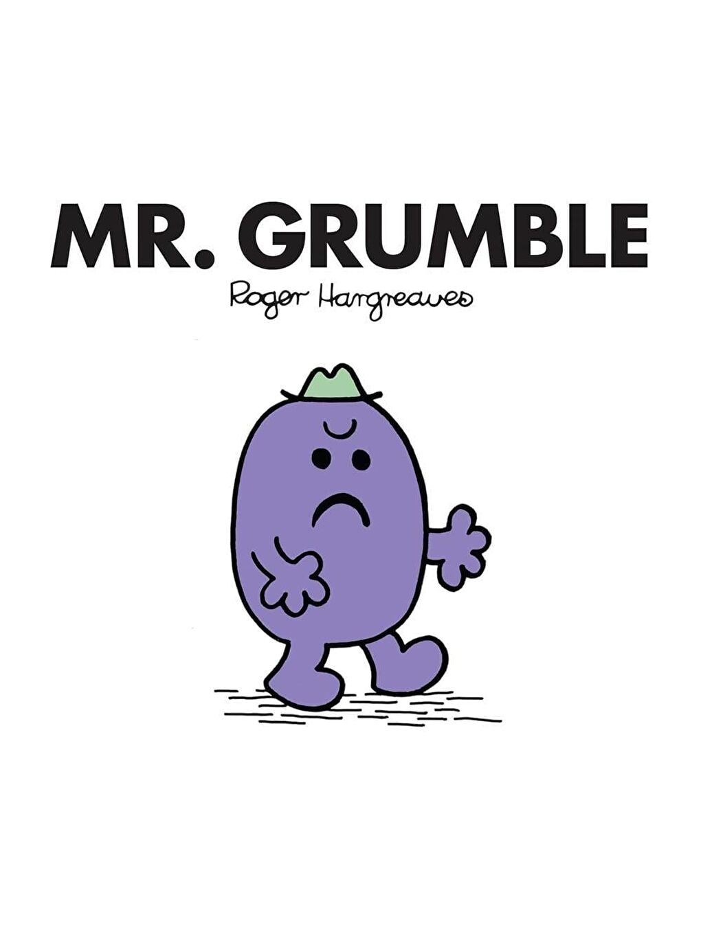 Mr. Grumble