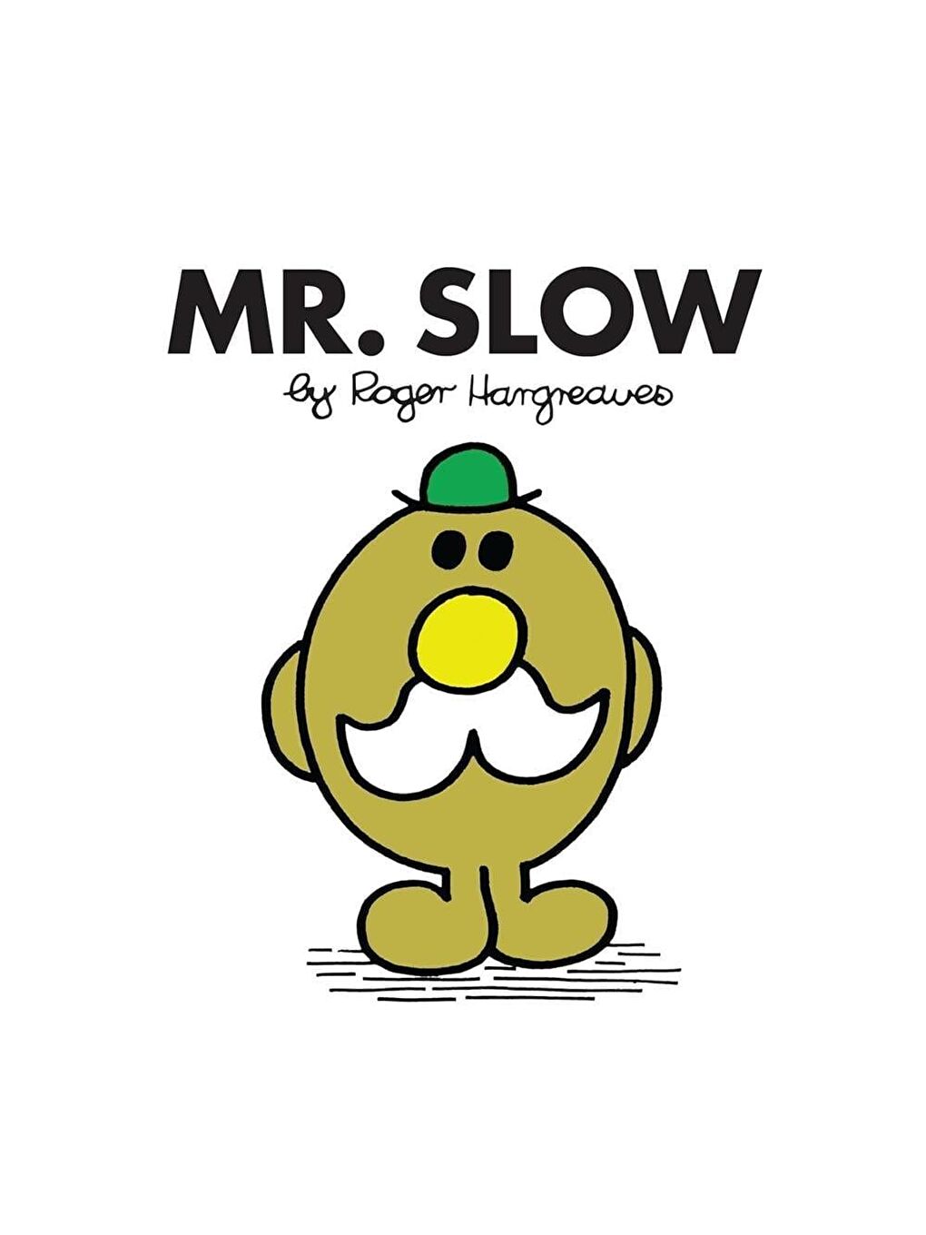 Mr. Slow