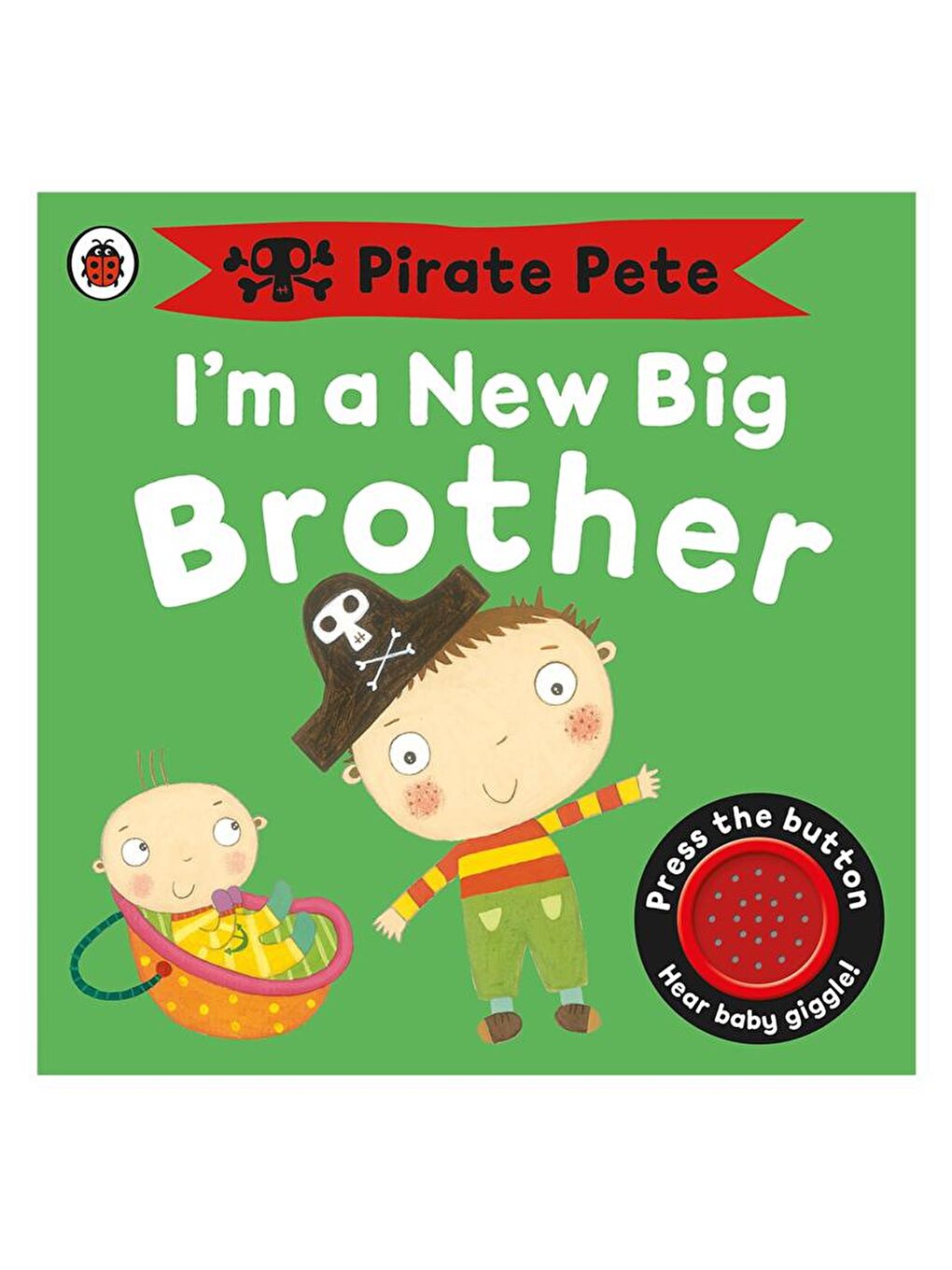 Ladybird Renksiz I'm a New Big Brother - A Pirate Pete