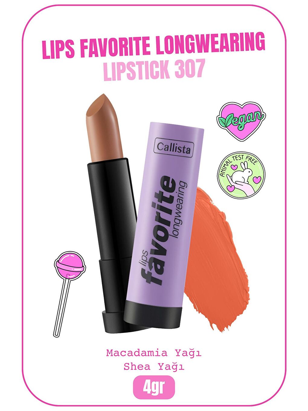 Callista Nude Lips Favorite Longwearing Lipstick Kalıcı Ruj 307 Coffee With Cream - Nude