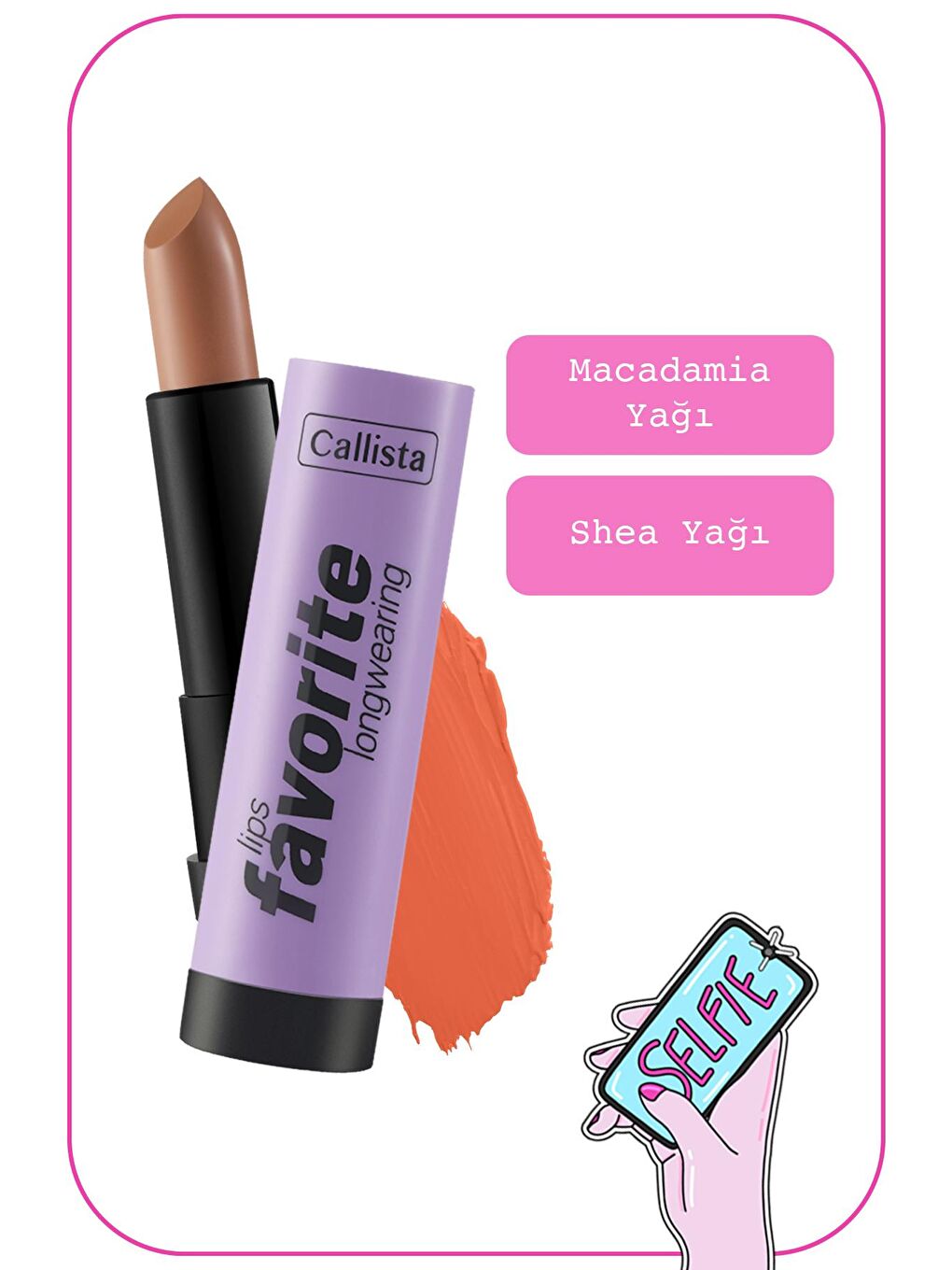 Callista Nude Lips Favorite Longwearing Lipstick Kalıcı Ruj 307 Coffee With Cream - Nude - 1