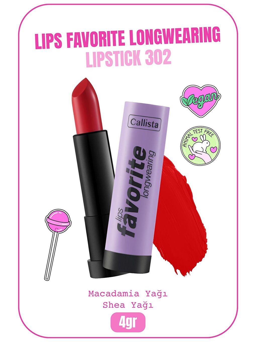 Callista Kırmızı Lips Favorite Longwearing Lipstick Kalıcı Ruj 302 Planet Red - Kırmızı