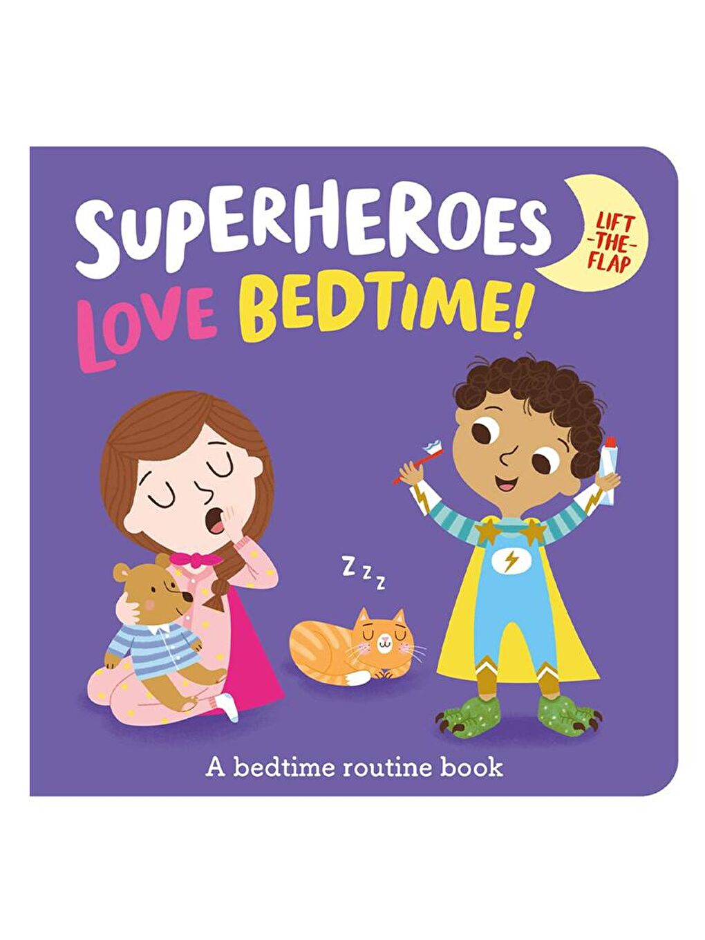 Imagine That Renksiz Superheroes Love Bedtime (Flaplı Kitap)