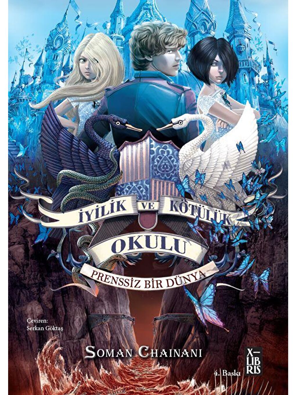 İyilik Ve Kötülük Okulu 2-Prenssiz Bir Dünya - Soman Chainani