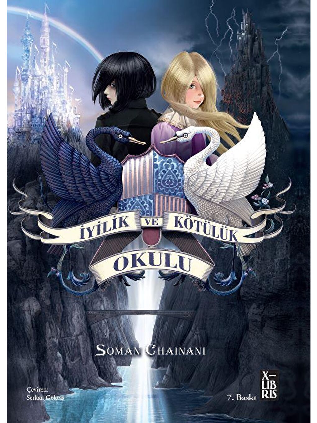 İyilik Ve Kötülük Okulu 1 - Soman Chainani