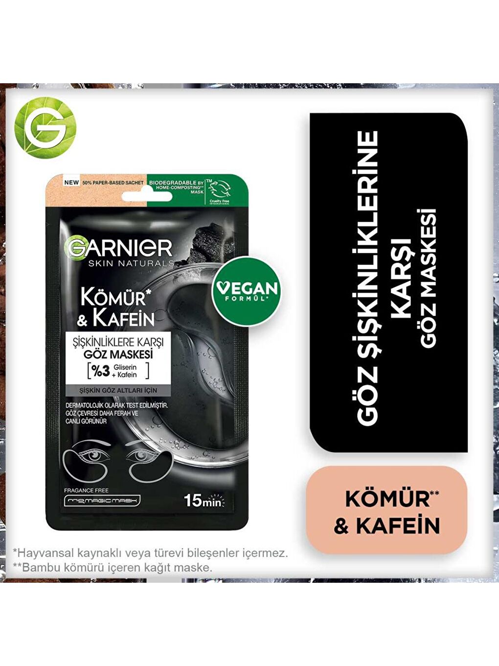 GARNIER Göz Şişkinliklerine Karşı Kömür&Kafein Göz Maskesi