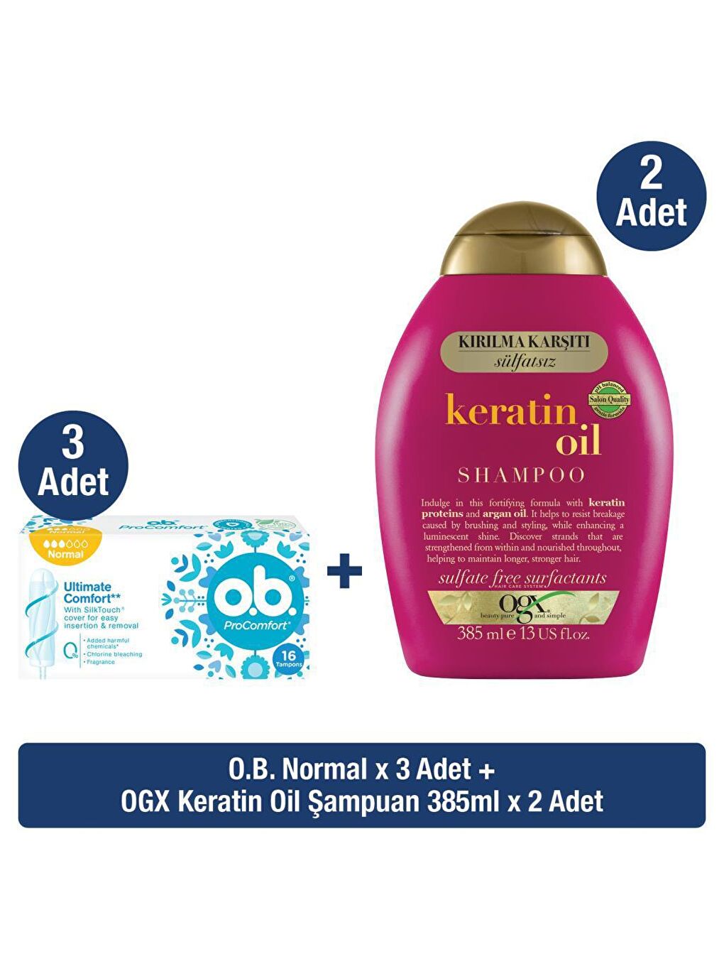 OGX Renksiz O.B. Normal Tampon x3 + Keratin Oil Sülfatsız Şampuan x2