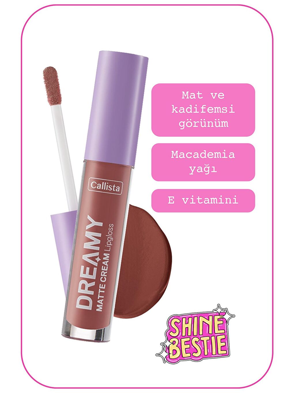 Callista Kahverengi Dreamy Matte Cream Mat Görünümlü Lipgloss 208 Front Row - Kahverengi - 1