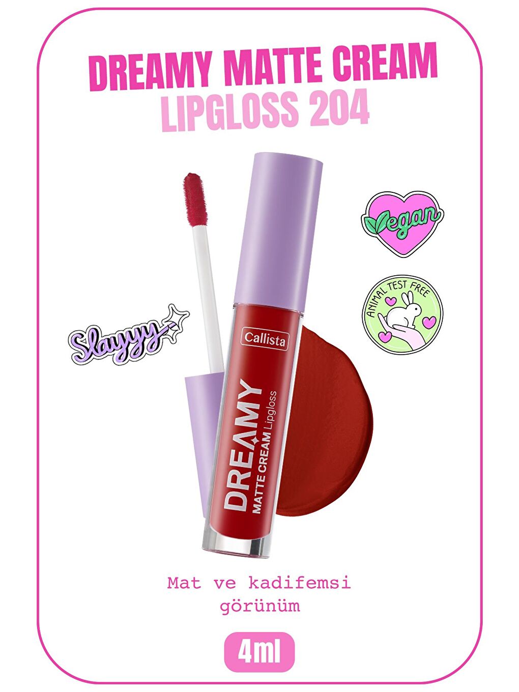 Callista Kırmızı Dreamy Matte Cream Mat Görünümlü Lipgloss 204 Hot Girl Check - Kırmızı