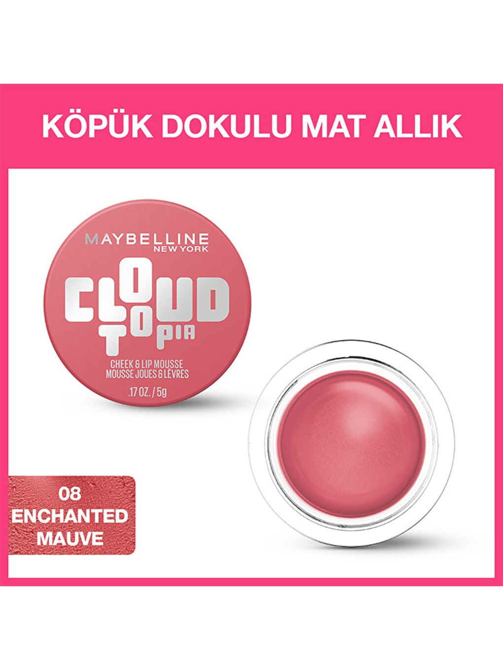 Cloudtopia Köpük Dokulu Mat Allık 08 Enchanted Mauve-2