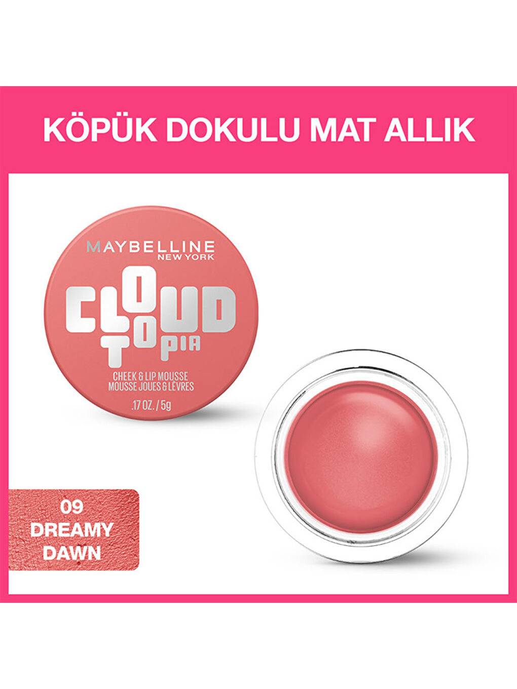 Cloudtopia Köpük Dokulu Mat Allık 09 Dreamy Dawn-2