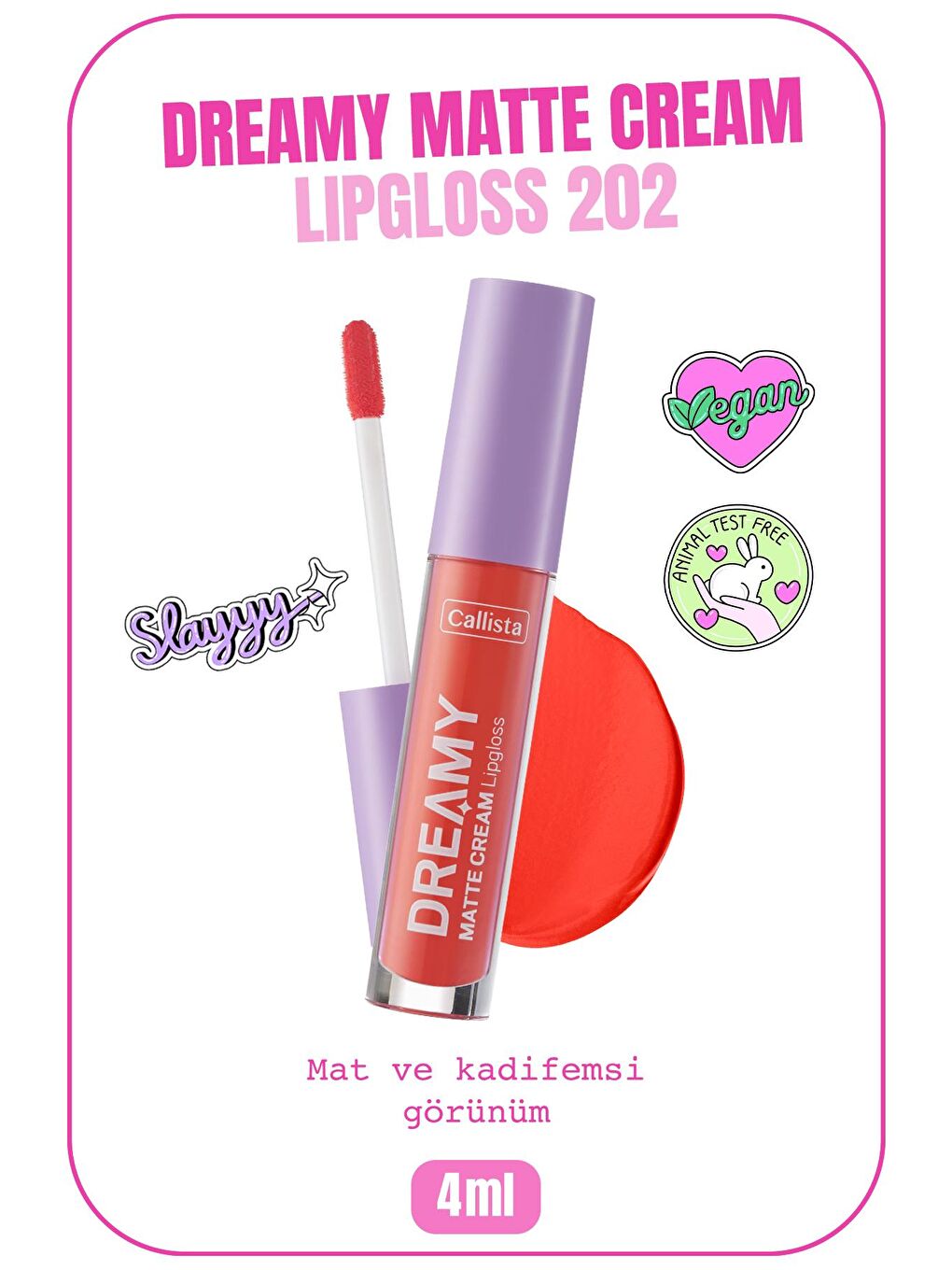 Callista Turuncu Dreamy Matte Cream Mat Görünümlü Lipgloss 202 Sun - Turuncu