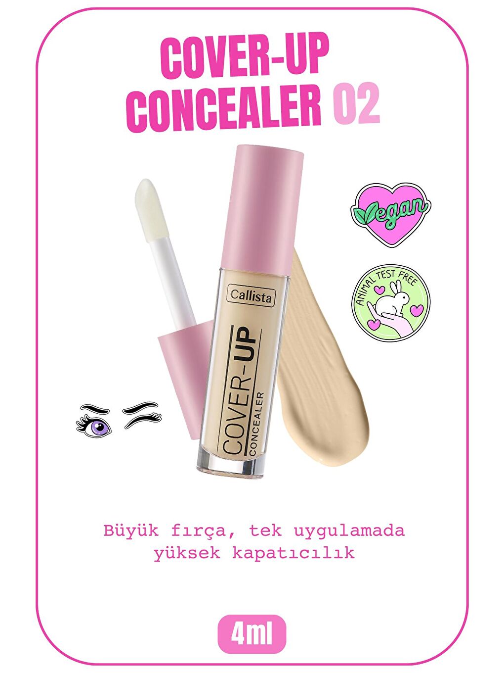 Callista Açık Bej Cover Up Concealer Göz Altı Kapatıcısı 02 Açık