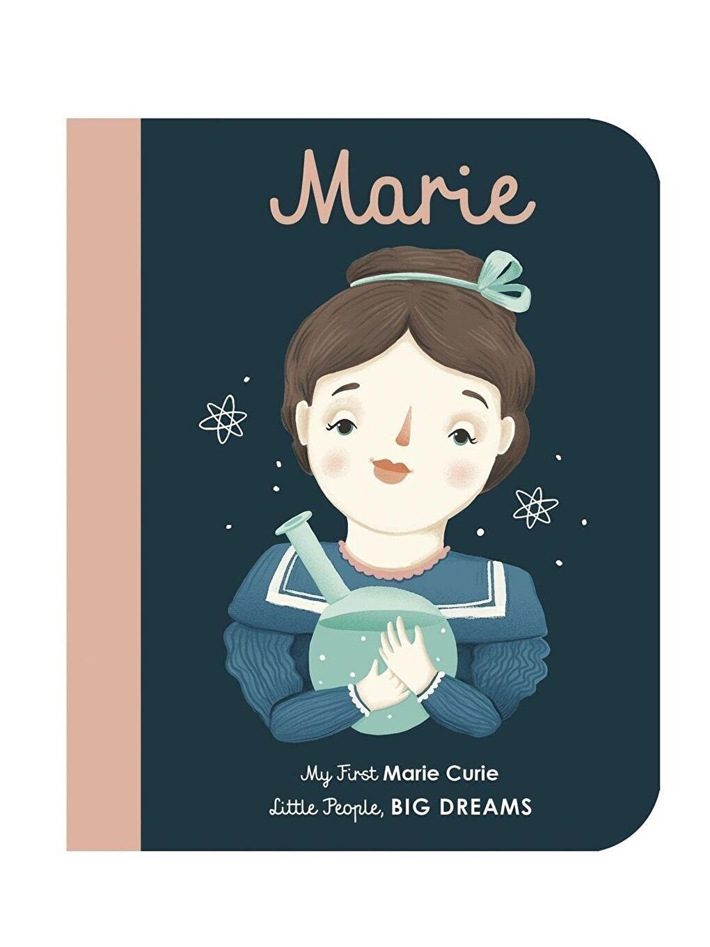 Little People, BIG DREAMS: Marie Curie