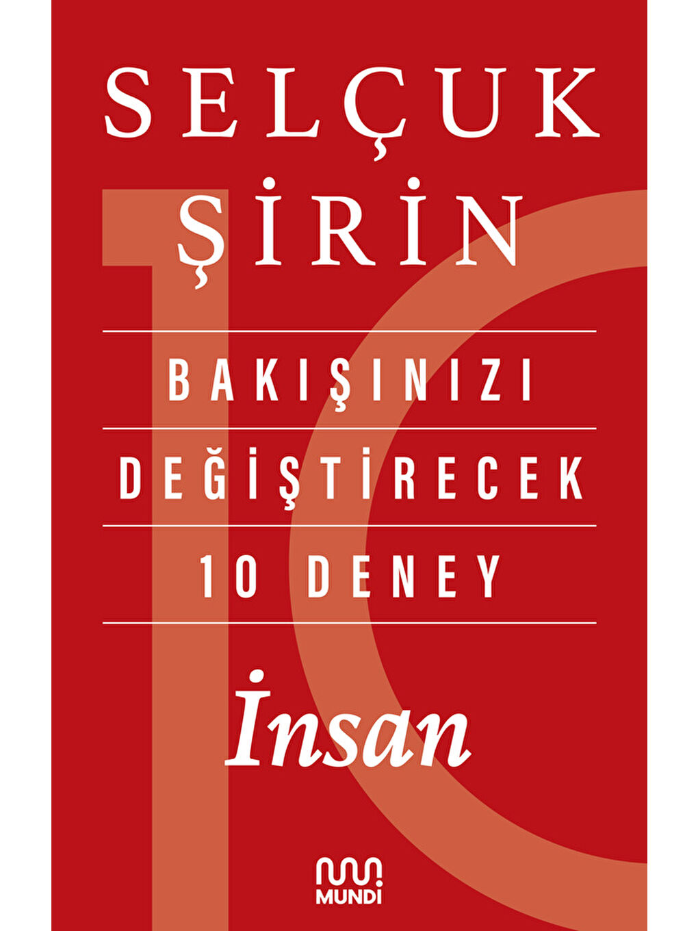 Mundi Bakışınızı Değiştirecek 10 Deney: İnsan