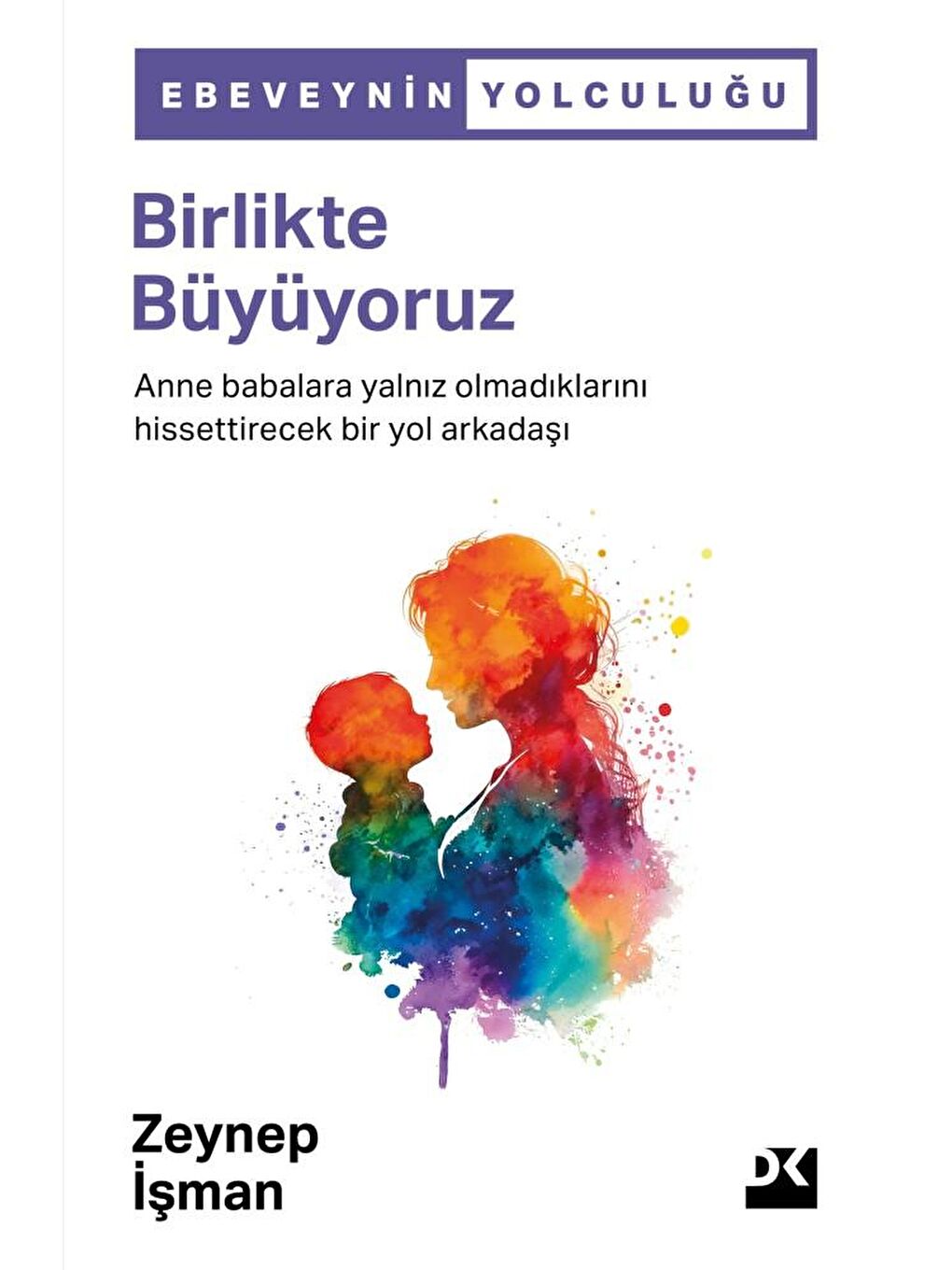 Birlikte Büyüyoruz - Zeynep İşman