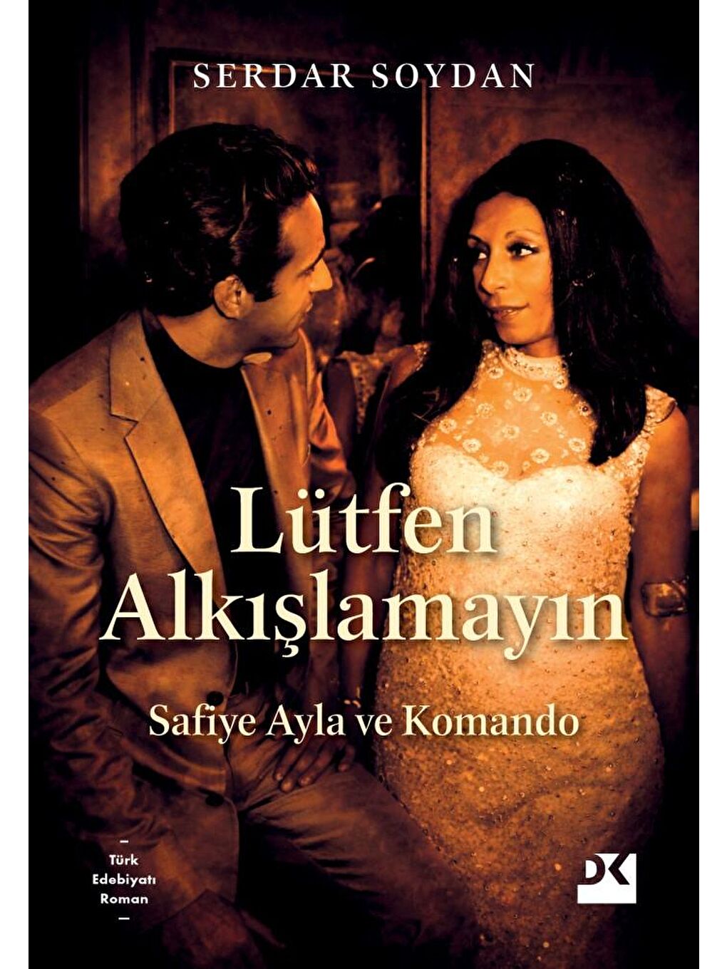 Lütfen Alkışlamayın - Serdar Soydan