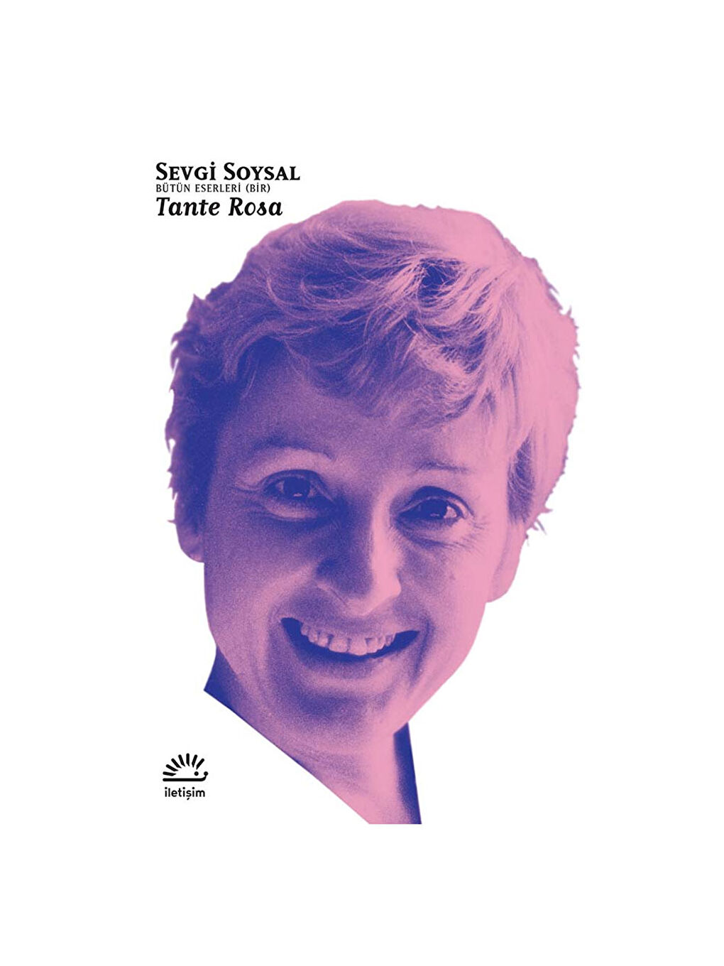 Tante Rosa Sevgi Soysal İletişim Yay