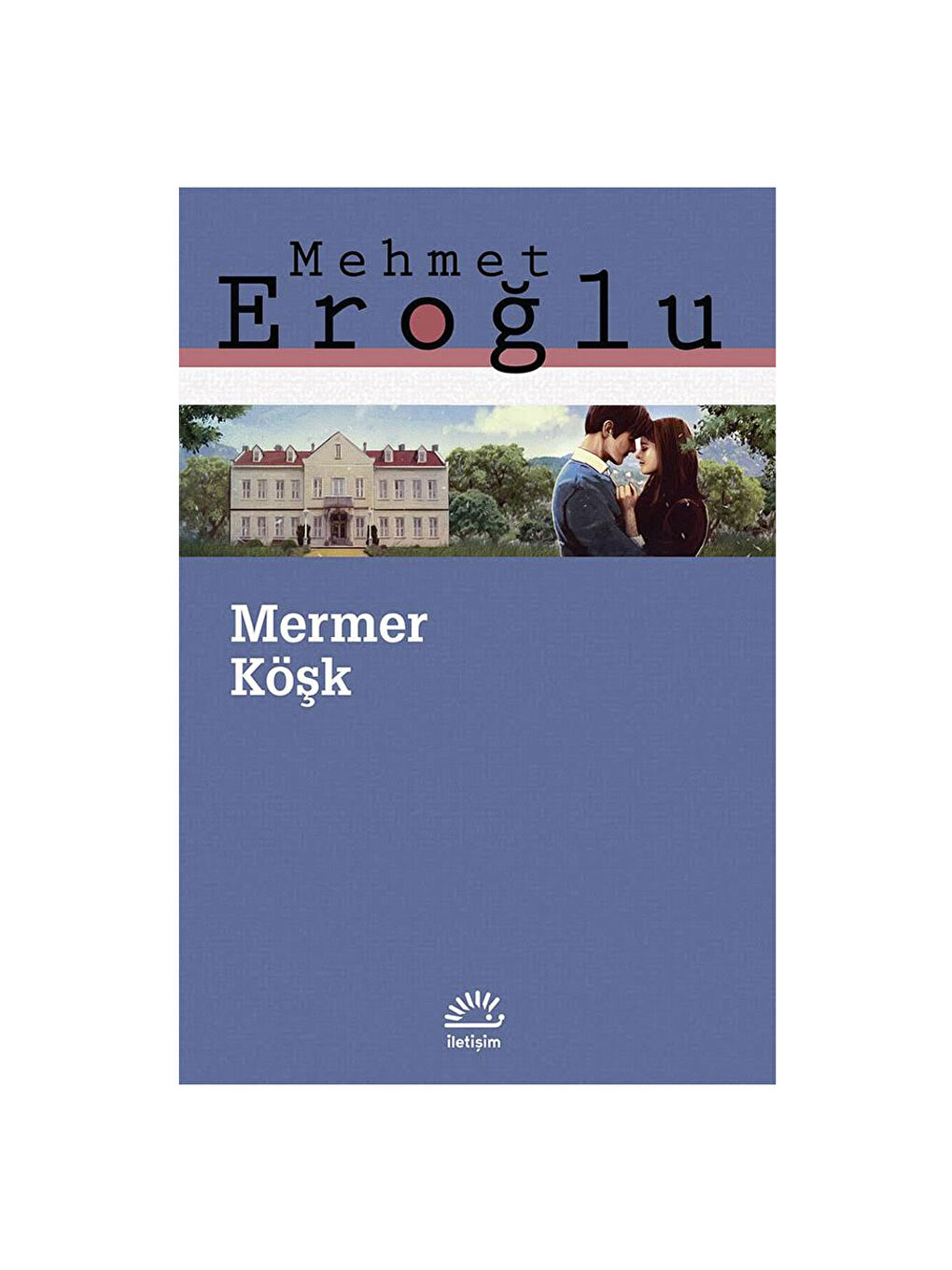 Mermer Köşk Mehmet Eroğlu