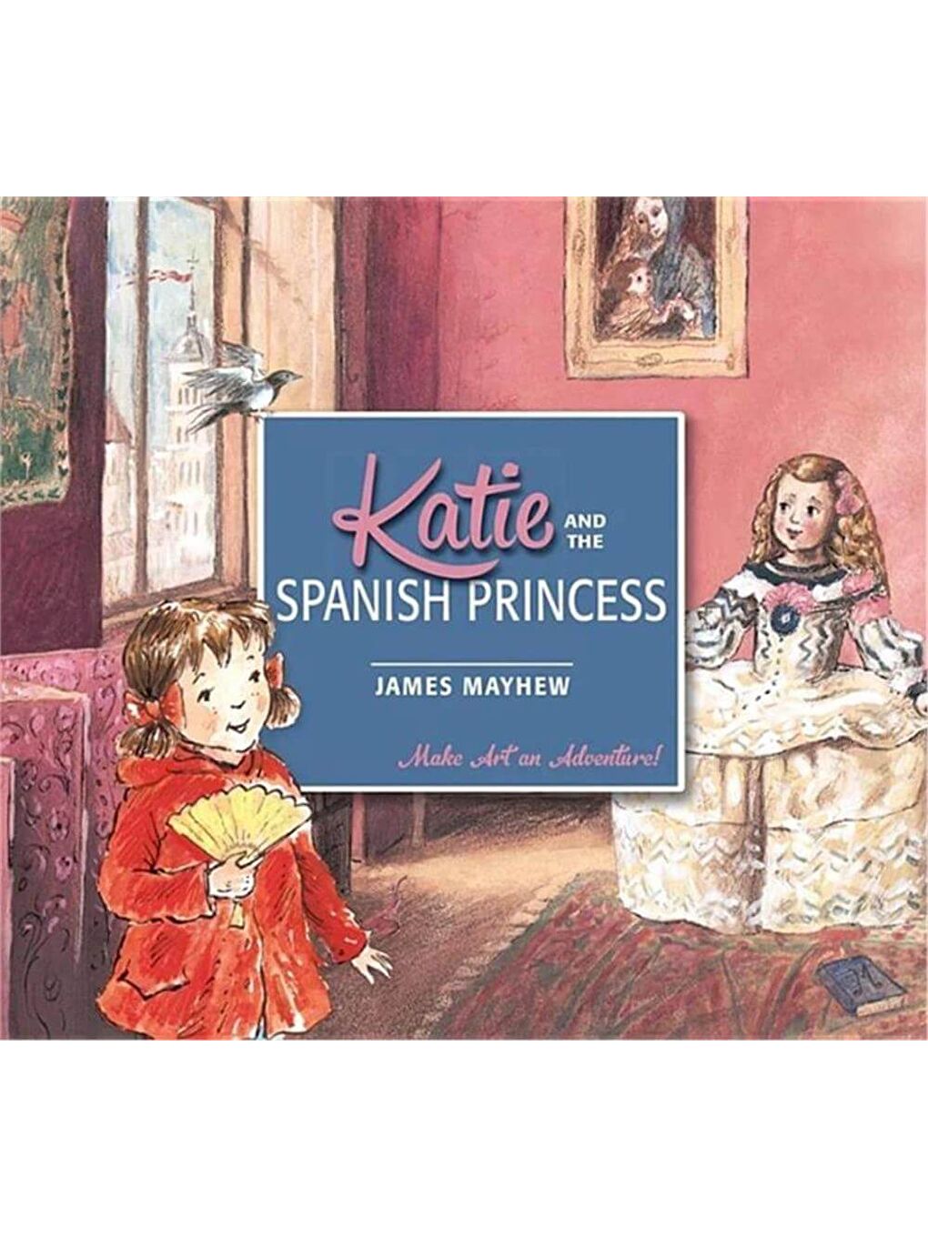 Katie: Katie and the Spanish Princess