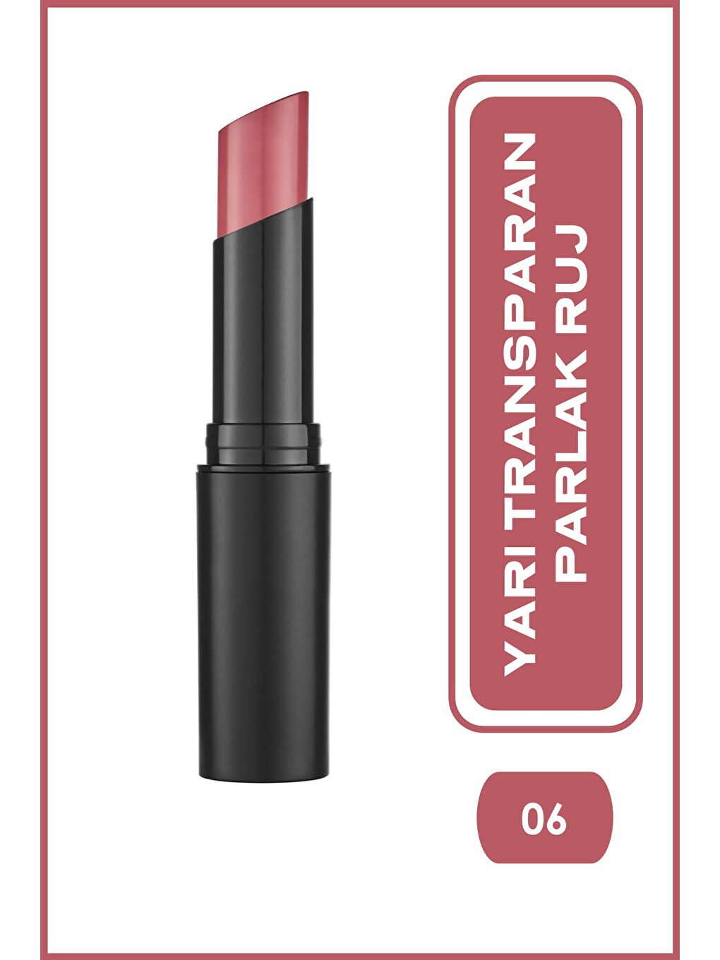 Sheer Shine Stylo Lipstick No: 06 Rose Nude - Parlak Ruj-4