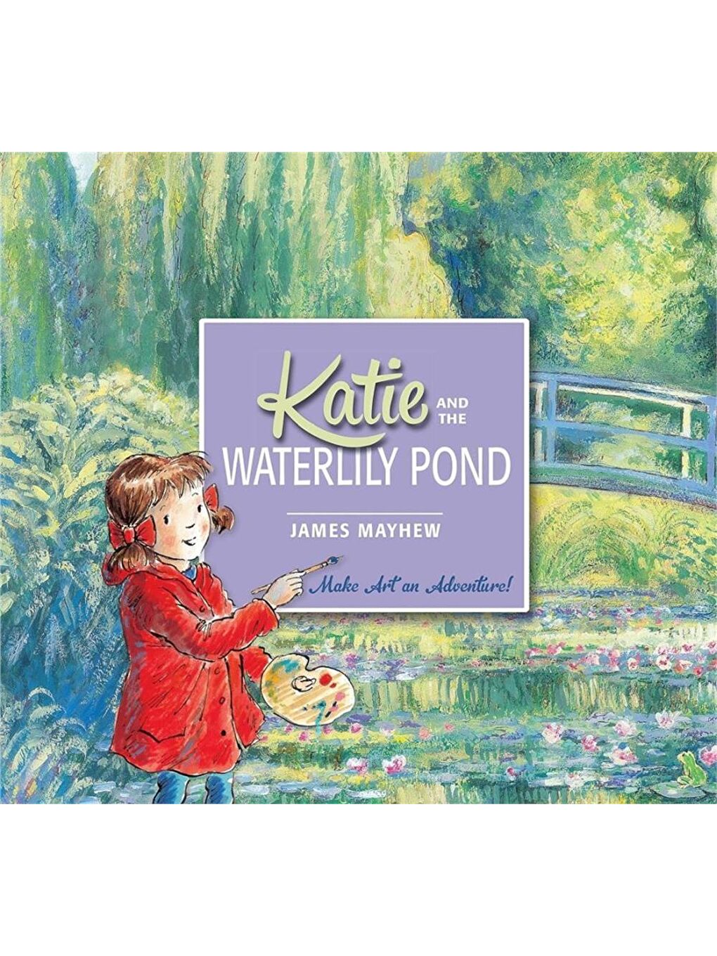 Katie: Katie and the Waterlily Pond