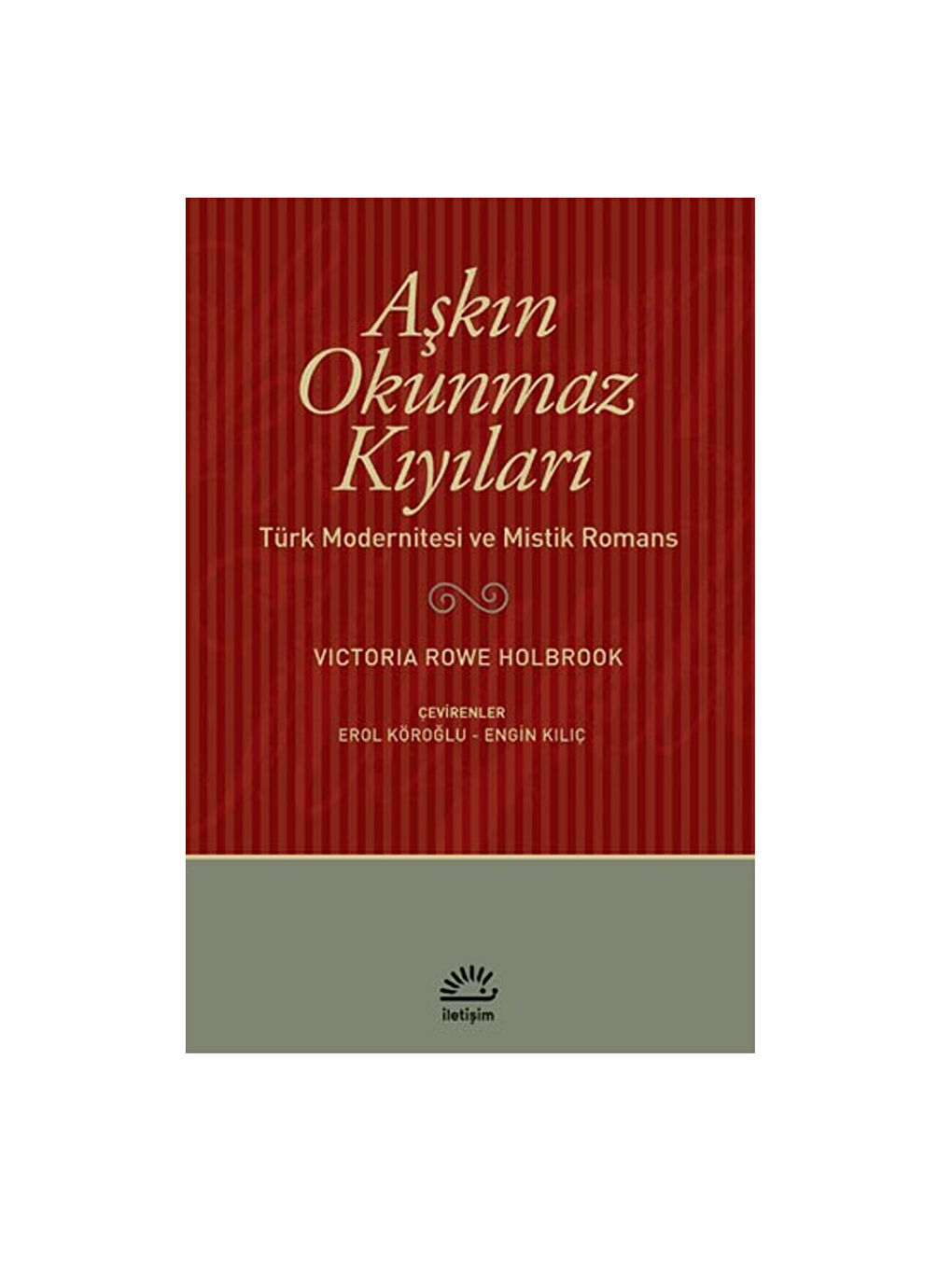 Aşkın Okunmaz Kıyıları Victoria R Holbrook