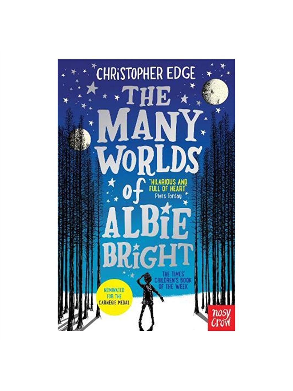 Nosy Crow The Many Worlds of Albie Bright