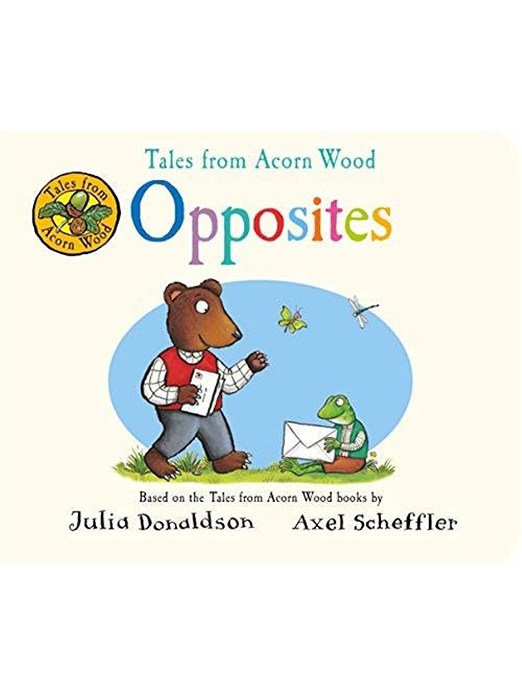 Tales From Acorn Wood: Opposites