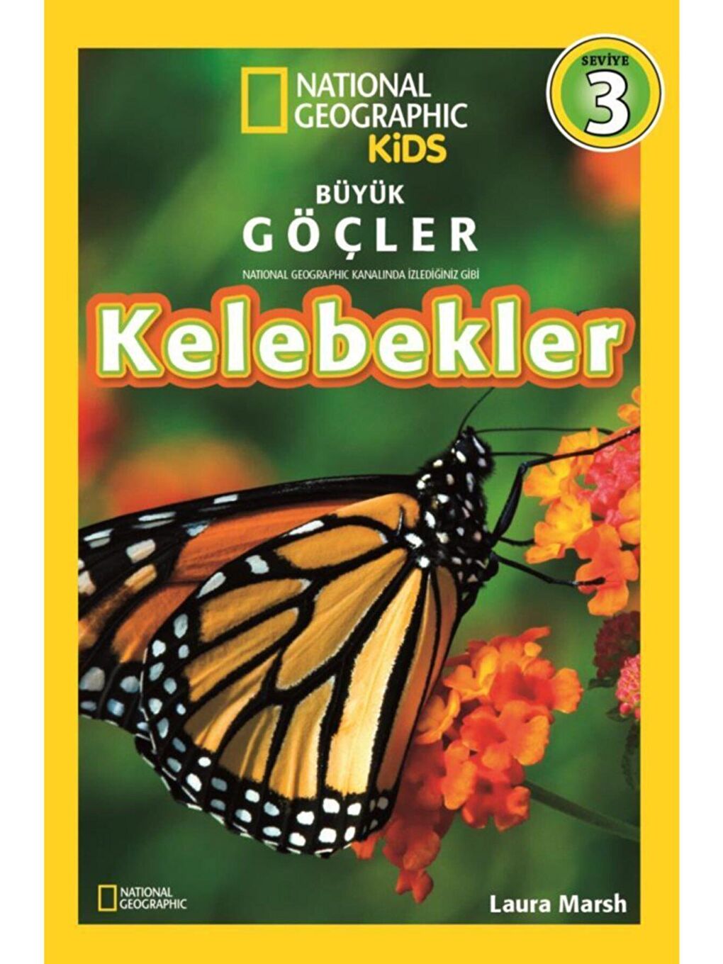 Beta Kids National Geographic / Büyük Göçler Kelebekler - Seviye 3 - KTP