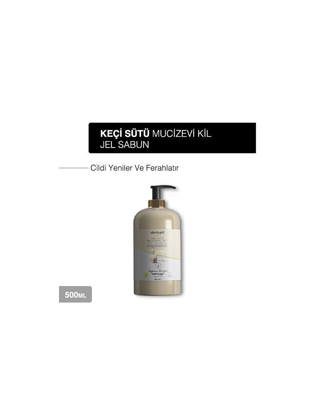 Keçi Sütü Mucizevi Kil Jel Sabun 500 ml-1