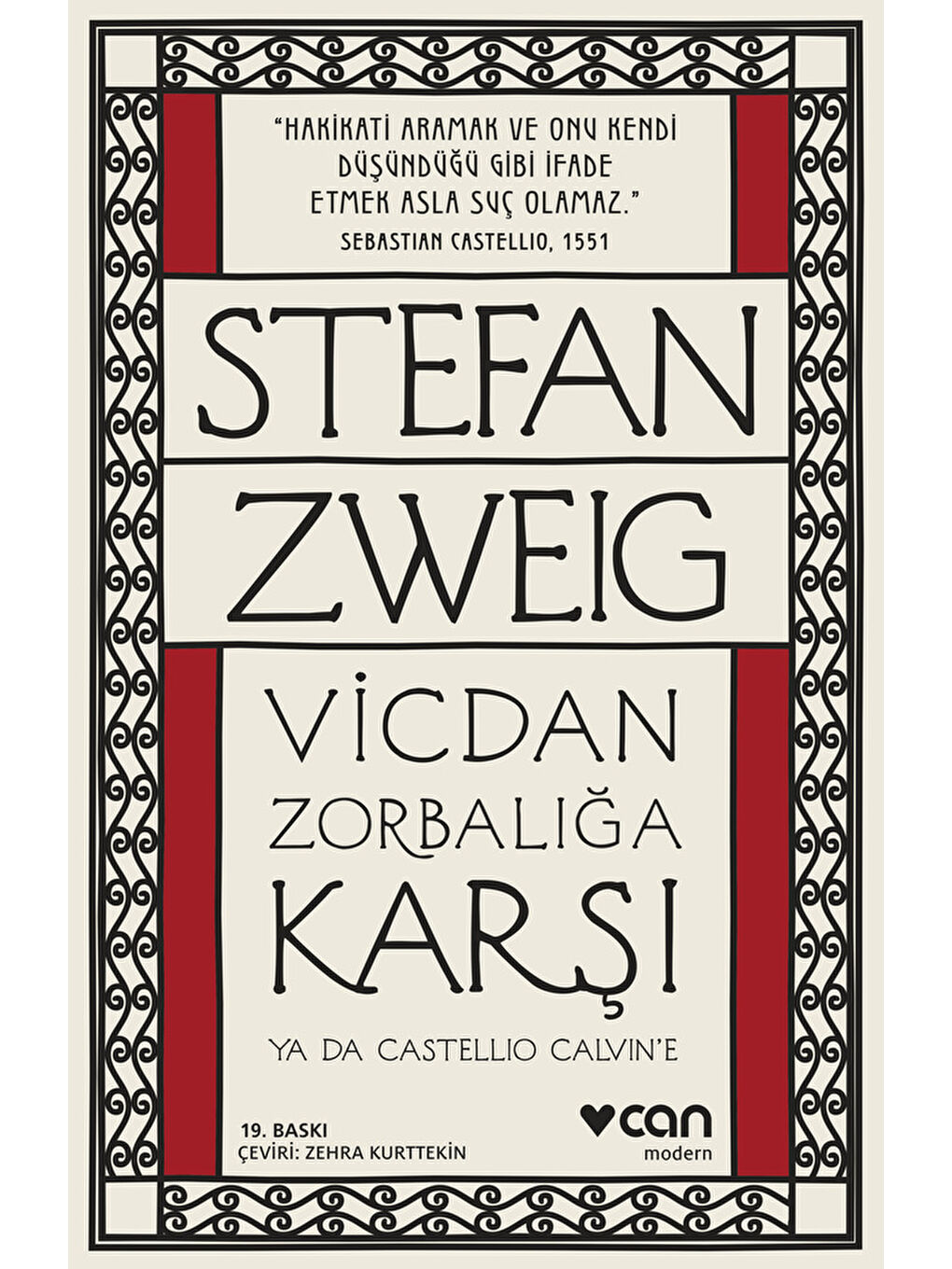 Vicdan Zorbalığa Karşı ya da Castellio Calvin’e