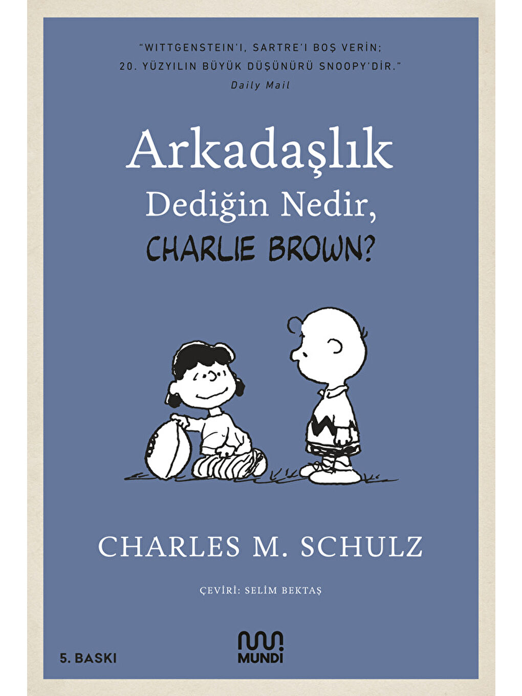 Arkadaşlık Dediğin Nedir, Charlie Brown?
