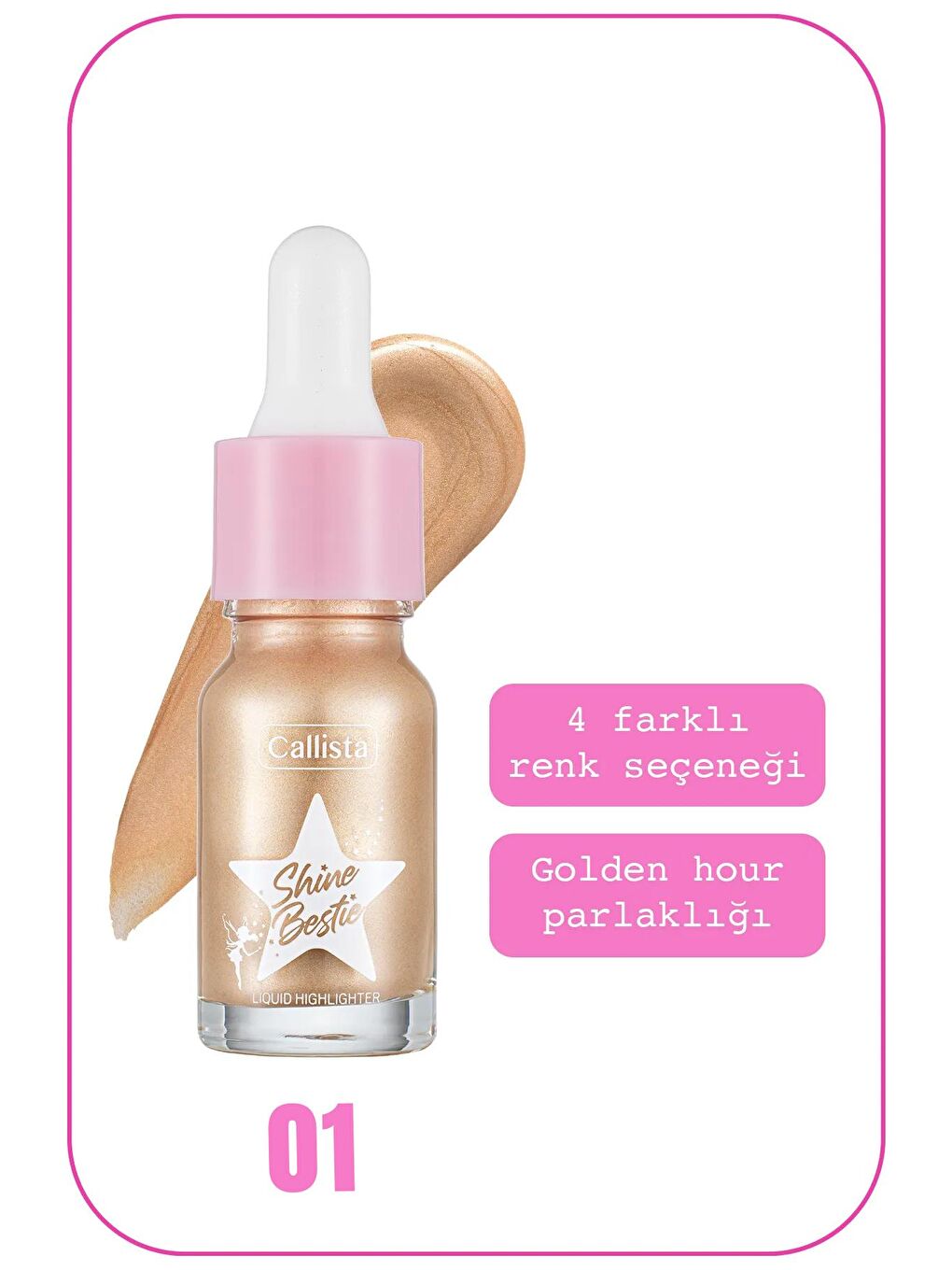 Callista Açık Pembe Shine Bestie Highlighter Likit Aydınlatıcı 01 Glam Pixie - 1