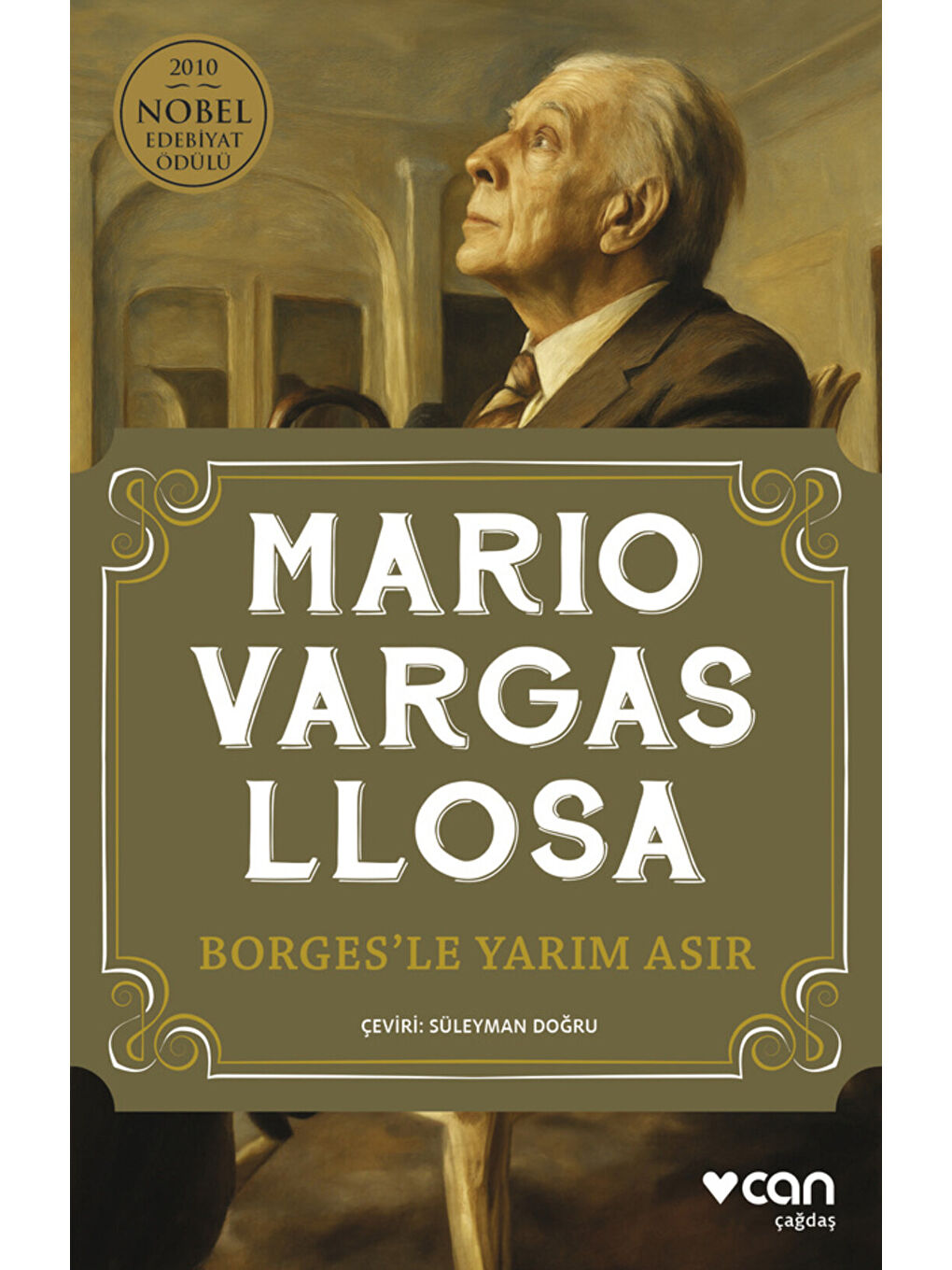 Borges’le Yarım Asır
