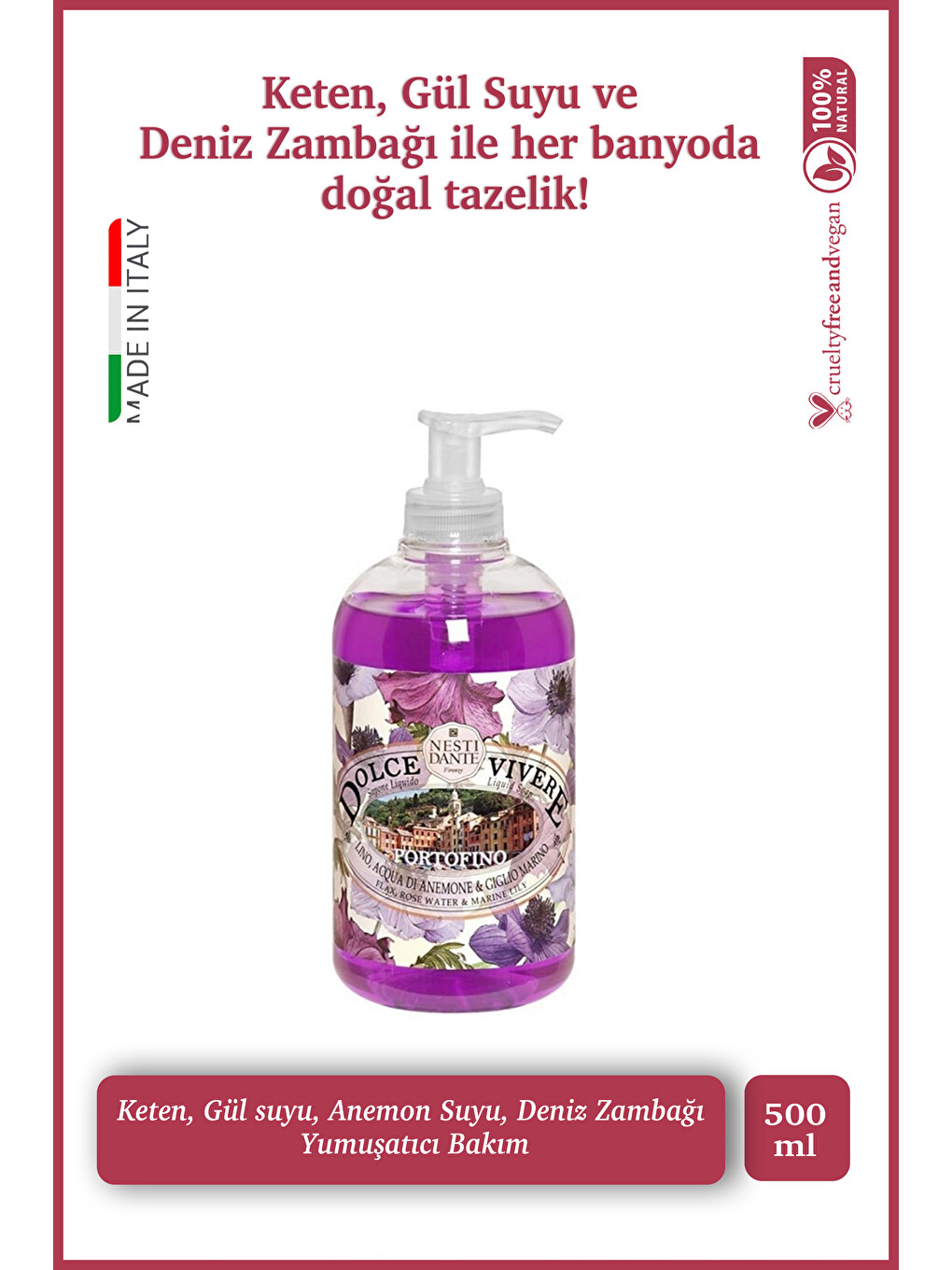 Dolce Vivere Portofino Sıvı Sabun 500 ml |Zambak ve Gül| Sıkılaştırıcı ve Nemlendirici |El ve Vücut