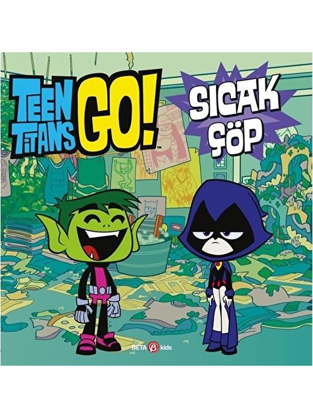 Beta Kids Karışık Asorti Teen Titans Go Sıcak Çöp Beta Kıds KTP