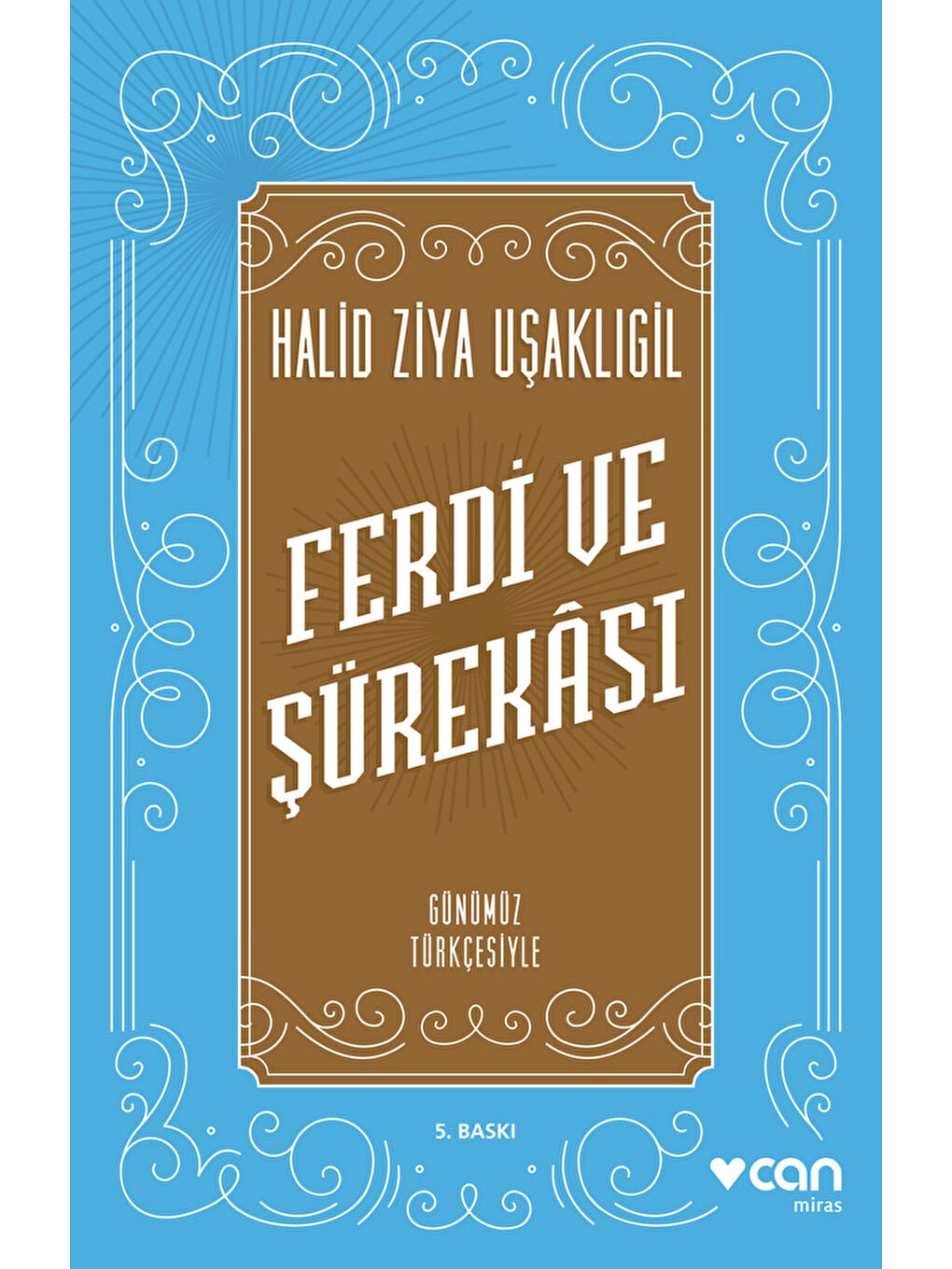 Can Yayınları Ferdi ve Şürekâsı (Günümüz Türkçesiyle)