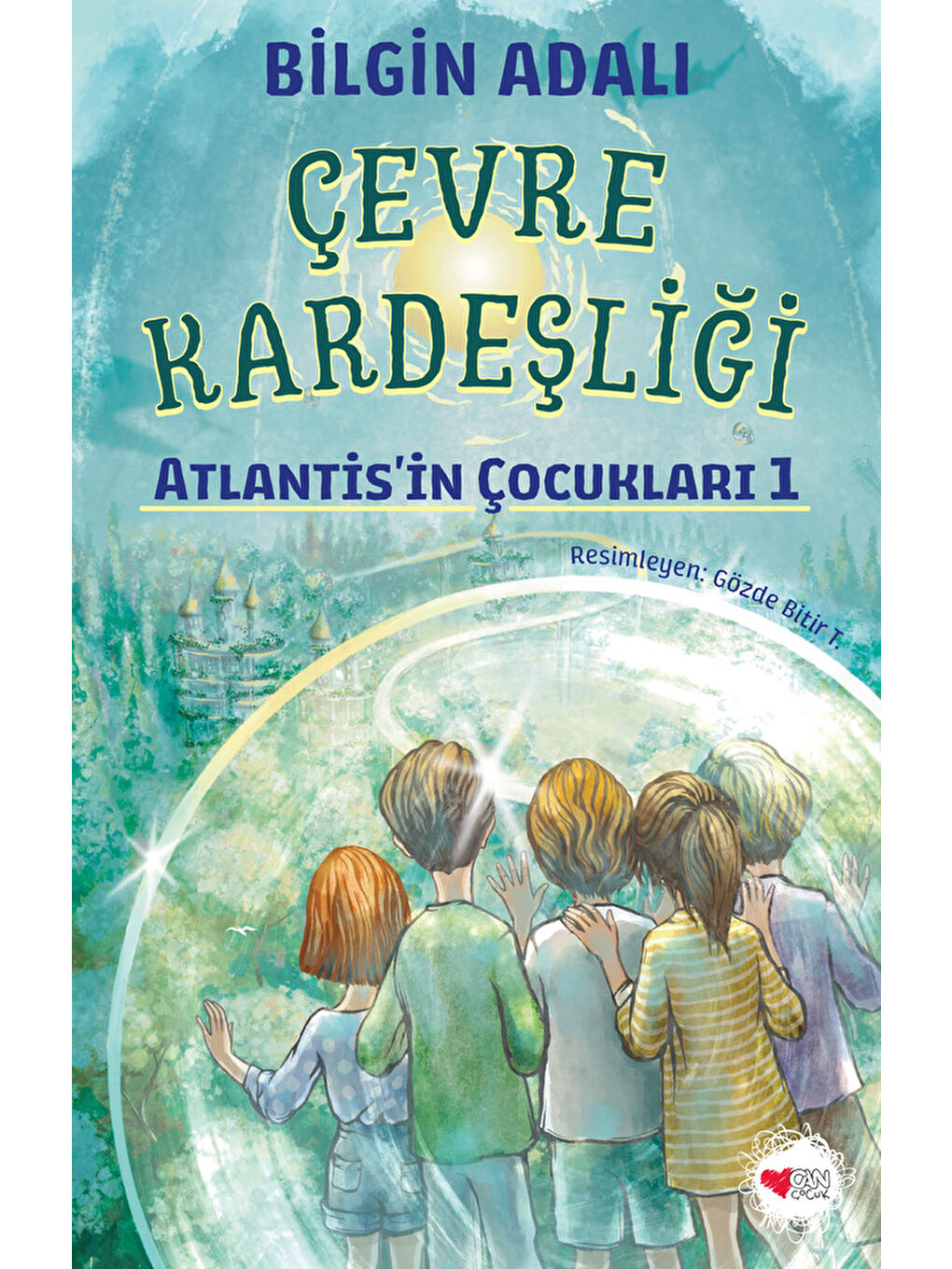 Can Çocuk Yayınları Çevre Kardeşliği / Atlantis’in Çocukları 1