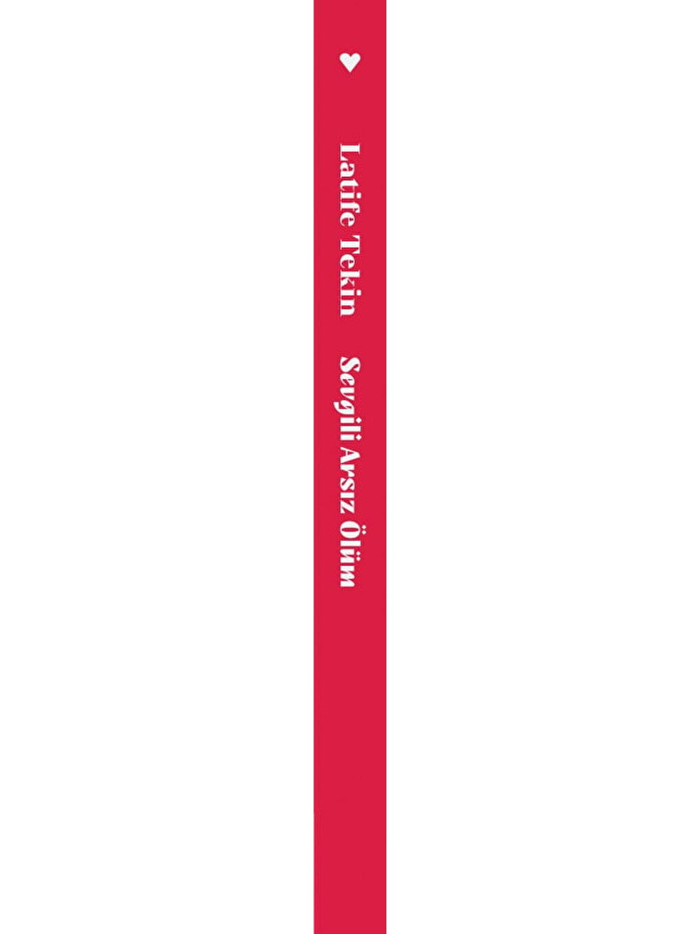 Sevgili Arsız Ölüm-1